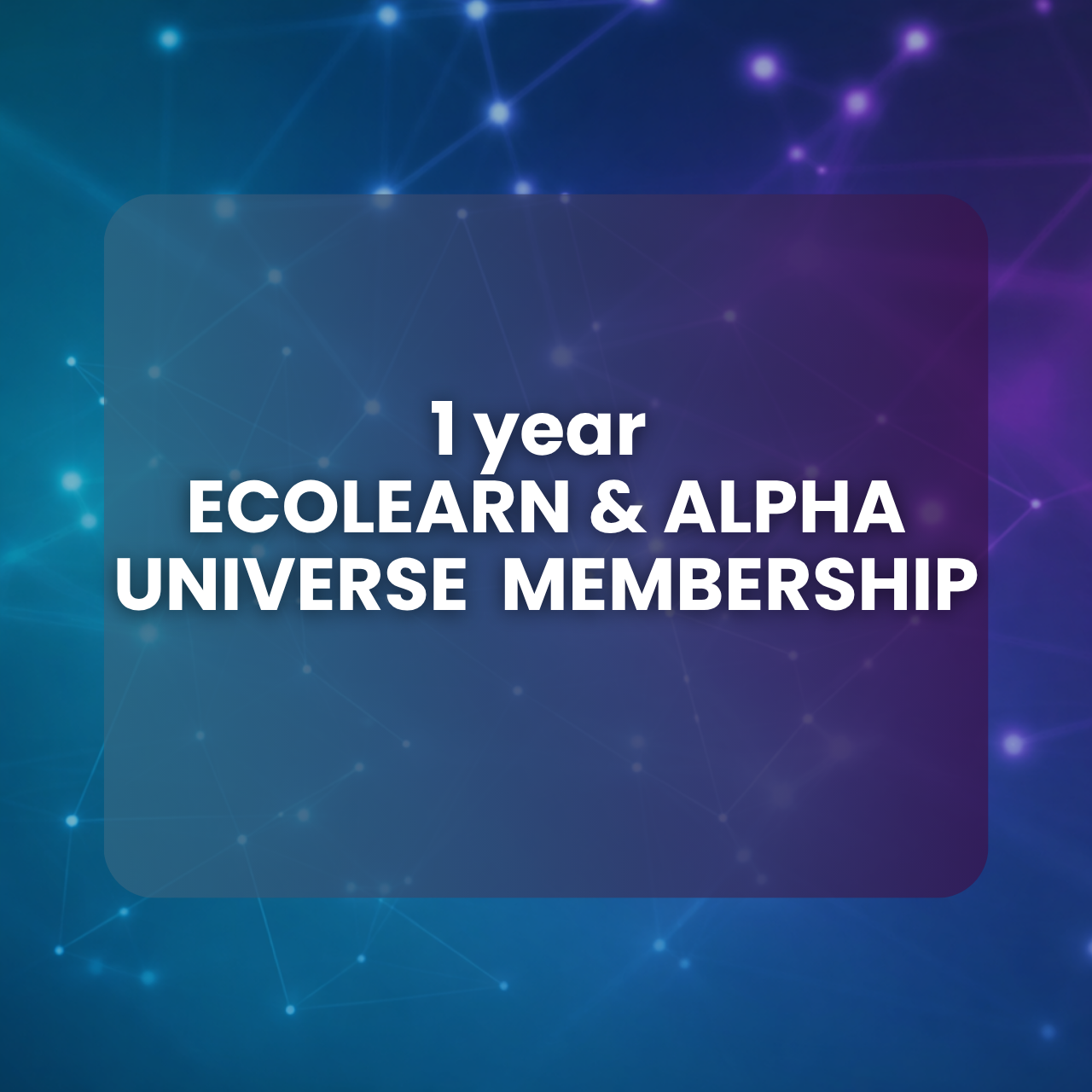 4 1 year EcoLearn & Alpha Universe Membership - Image 1